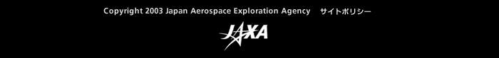 Copyright 2003 Japan Aerospace Exploration Agency