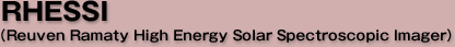 RHESSIiReuven Ramaty High Energy Solar Spectroscopic Imagerj