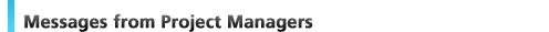 Messages from Project Managers